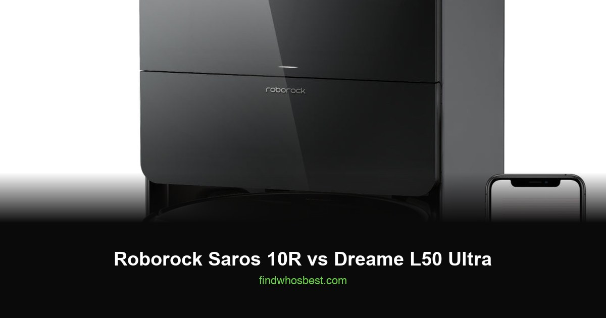 Roborock Saros 10R robot vacuum head-to-head with Dreame L50 Ultra